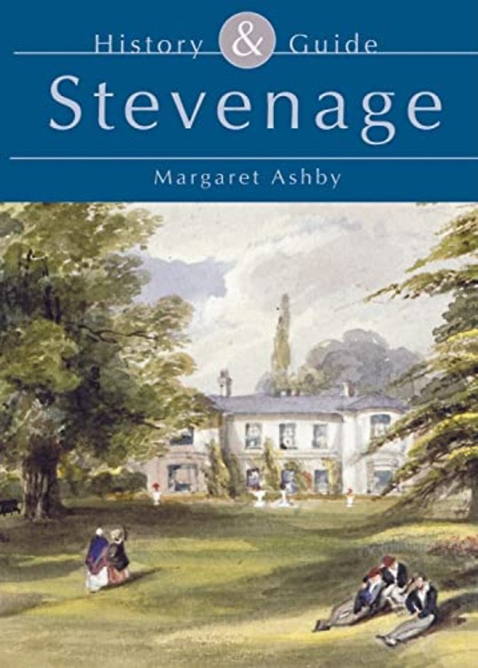 Stevenage: History and Guide