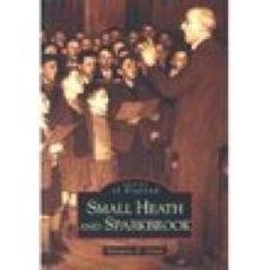 Small Heath and Sparkbrook: Images of England