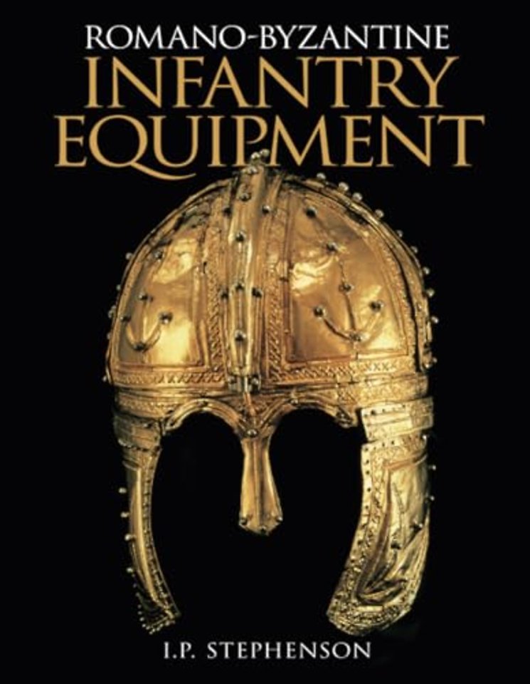 Romano-Byzantine Infantry Equipment