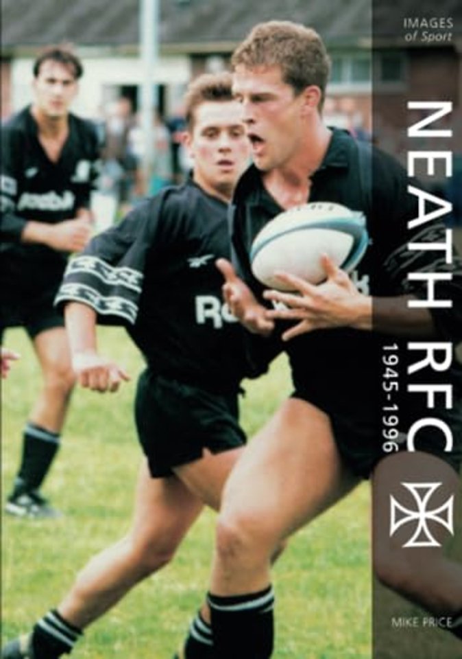 Neath RFC 1945-1996: Images of Sport