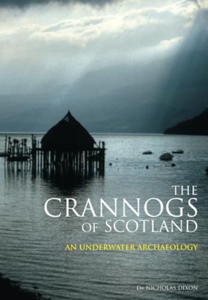 The Crannogs of Scotland