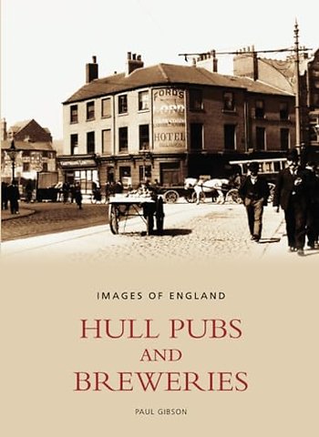 Hull Pubs and Breweries: Images of England