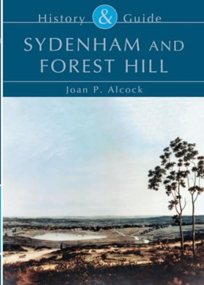 Sydenham and Forest Hill: History and Guide