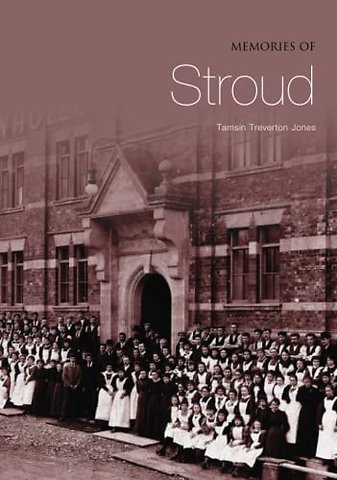 Memories of Stroud
