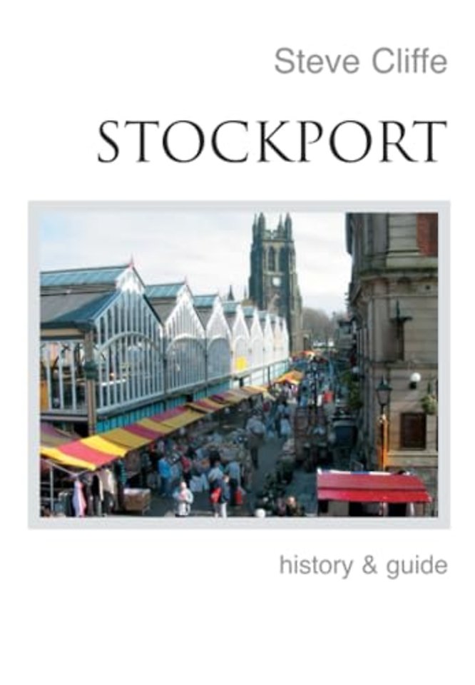 Stockport History and Guide