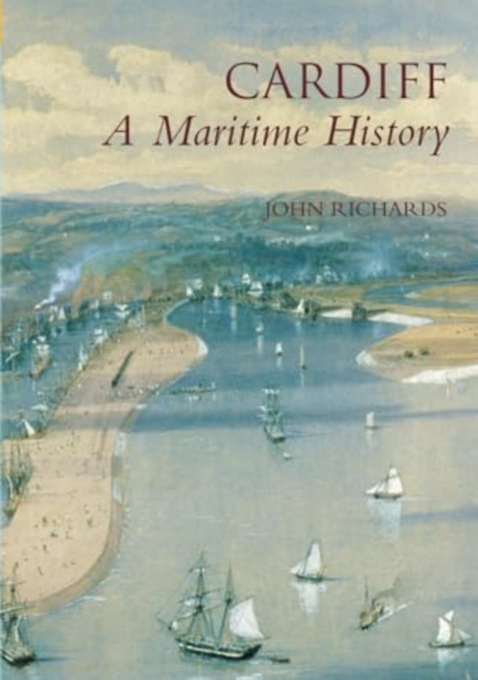 Cardiff: A Maritime History