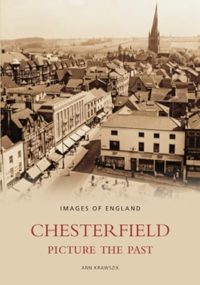 Chesterfield: Picture the Past
