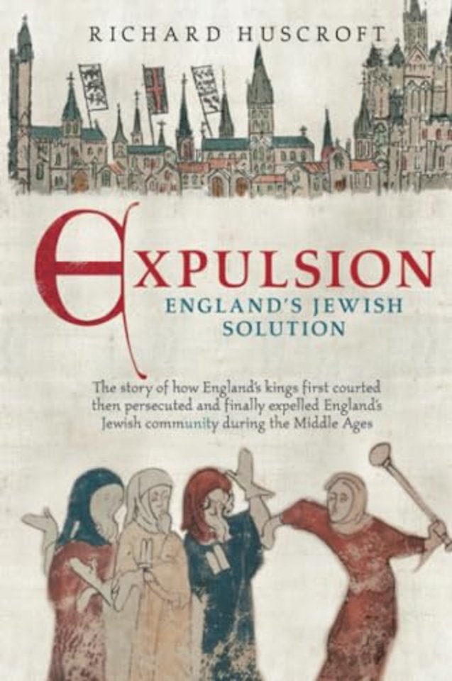Expulsion: England's Jewish Solution