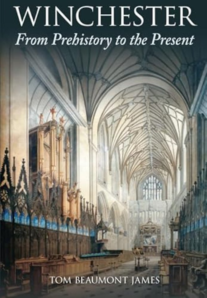 Winchester From Prehistory to the Present