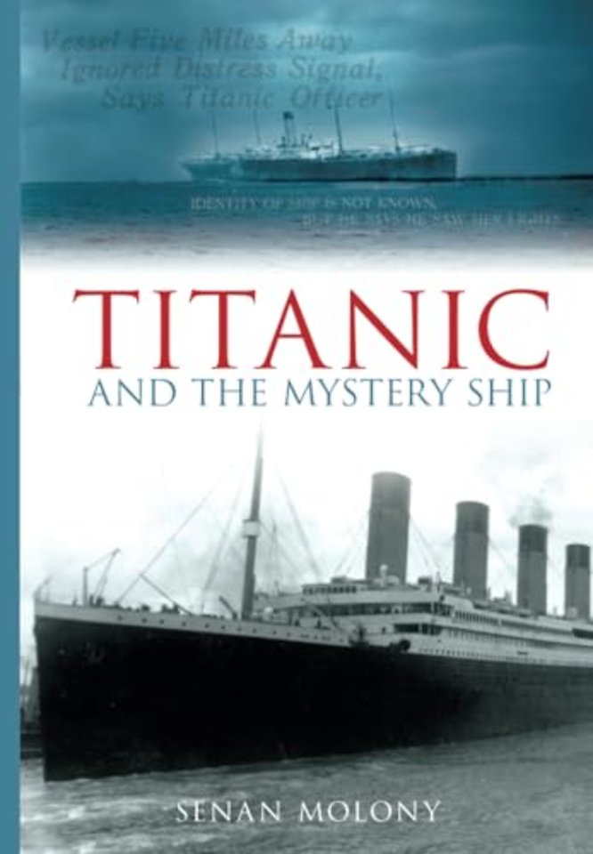 Titanic and the Mystery Ship