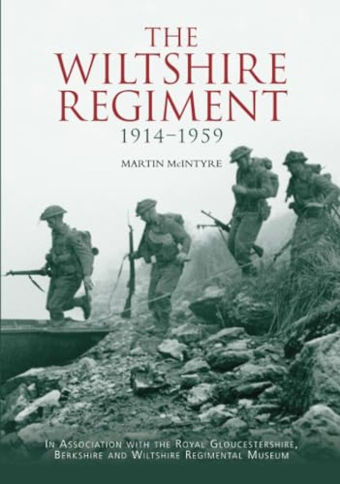 The Wiltshire Regiment 1914-1959