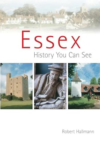 Essex: A History You Can See