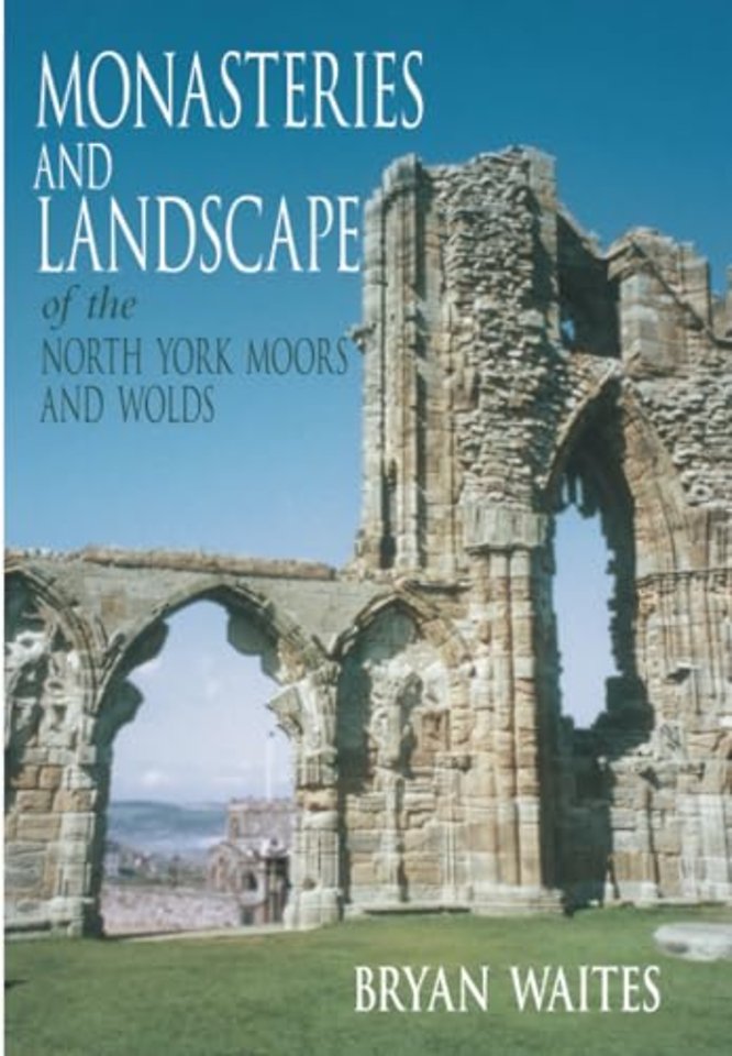 Monasteries and Landscape of the North York Moors and Wolds