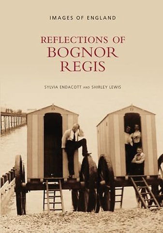 Reflections of Bognor Regis