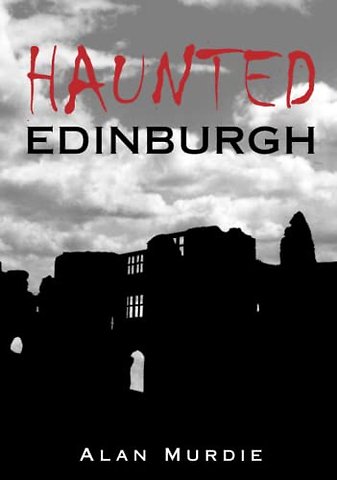 Haunted Edinburgh