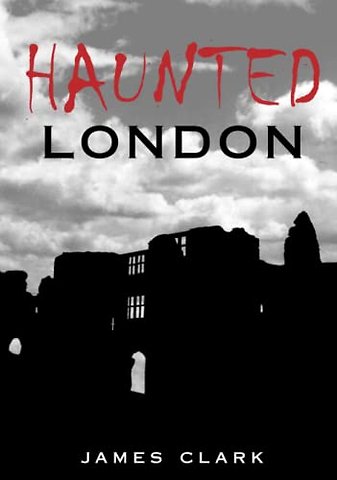 Haunted London