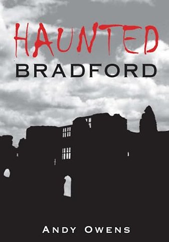 Haunted Bradford