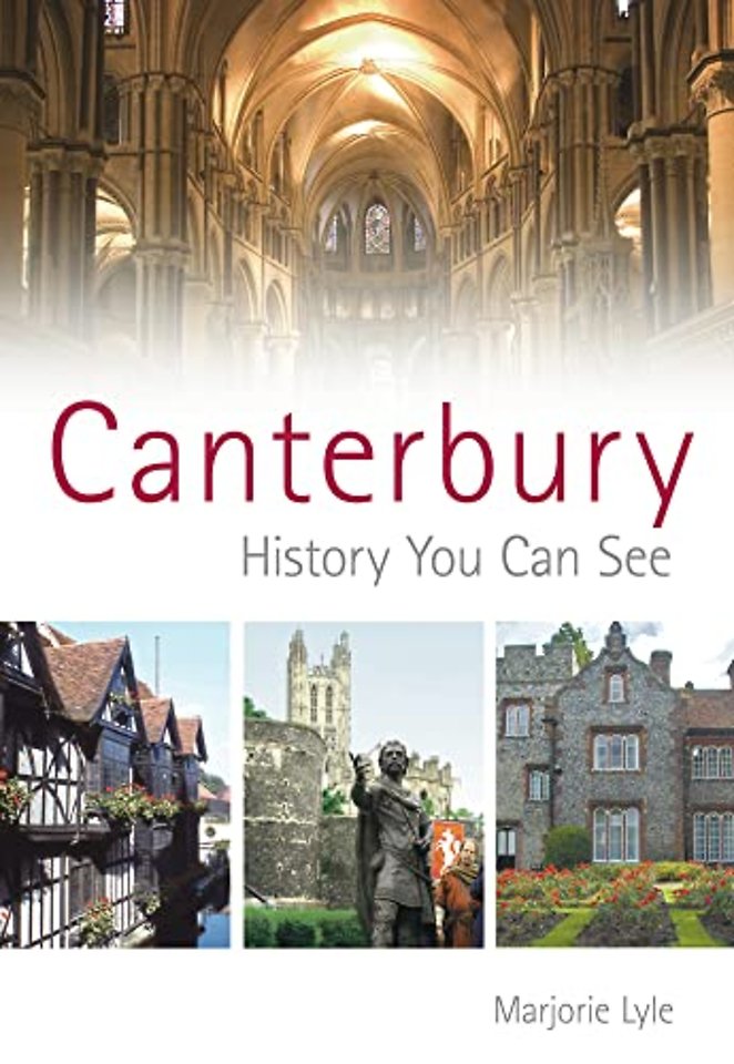 Canterbury: History You Can See