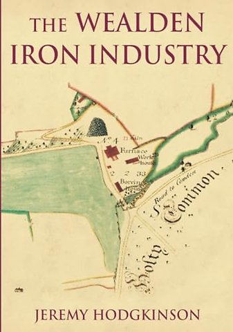 The Wealden Iron Industry