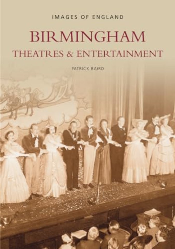 Birmingham Theatres and Entertainment: Images of England