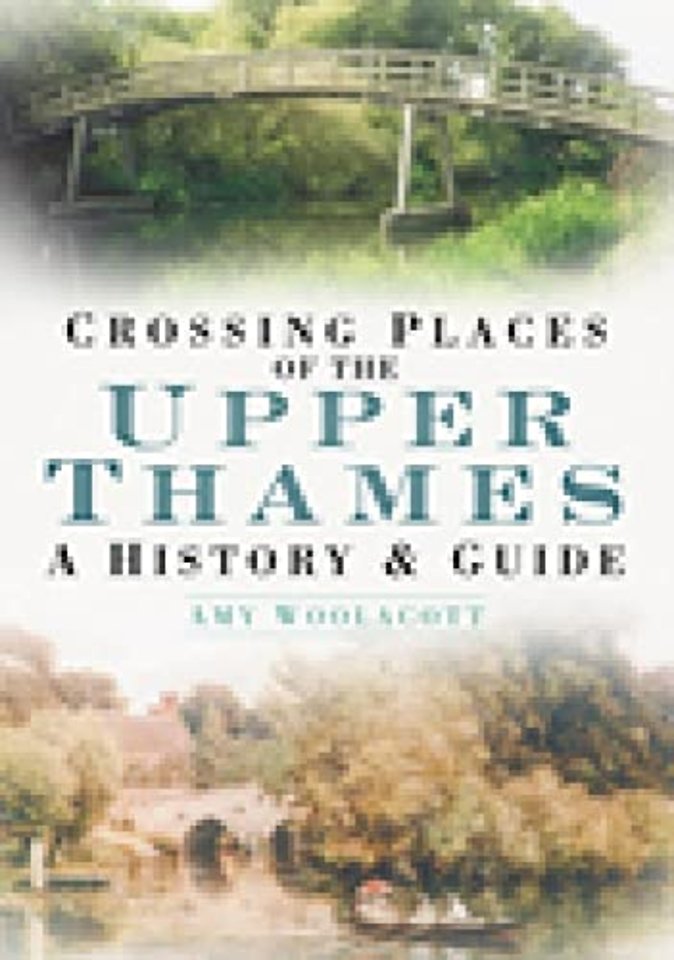 Crossing Places of the Upper Thames