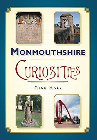 Monmouthshire Curiosities