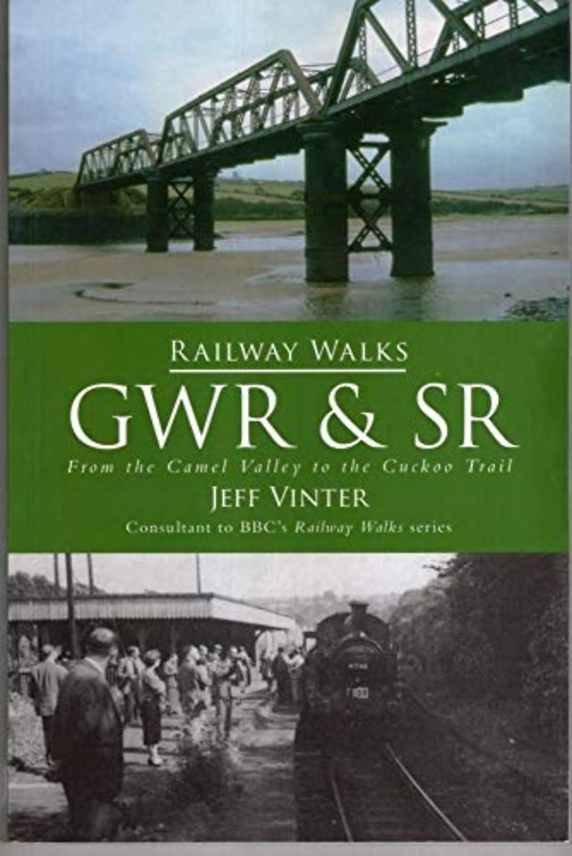 Railway Walks: GWR and SR