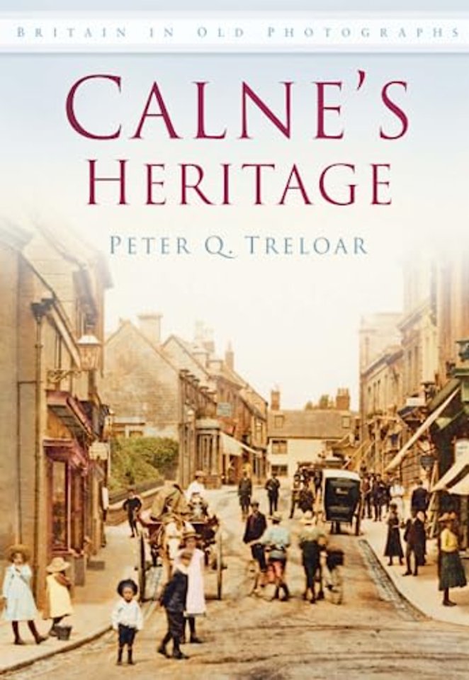 Calne's Heritage