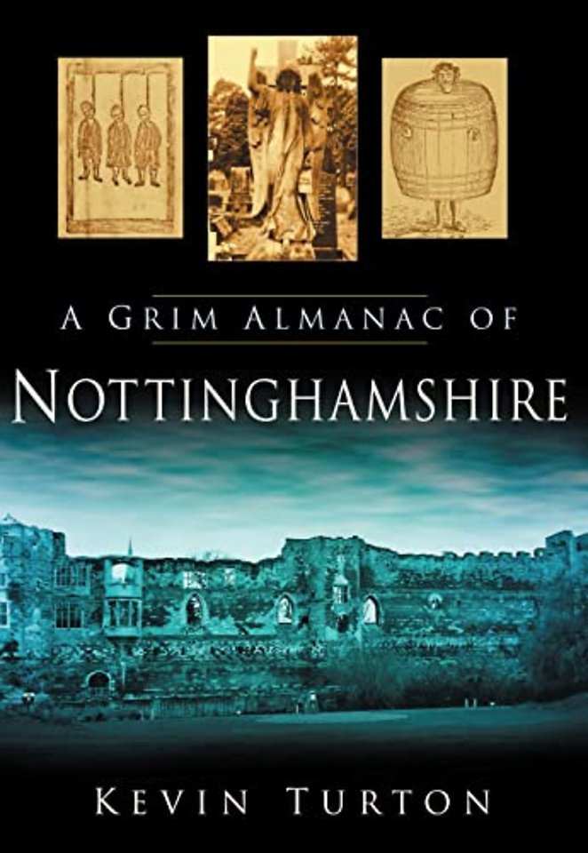 A Grim Almanac of Nottinghamshire