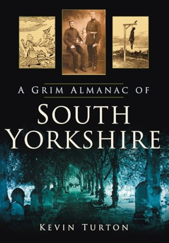 A Grim Almanac of South Yorkshire