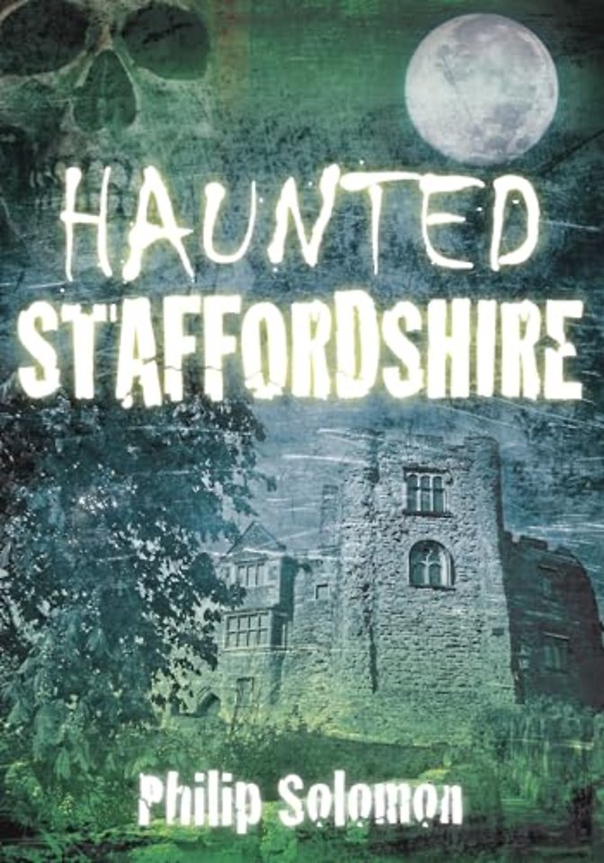 Haunted Staffordshire