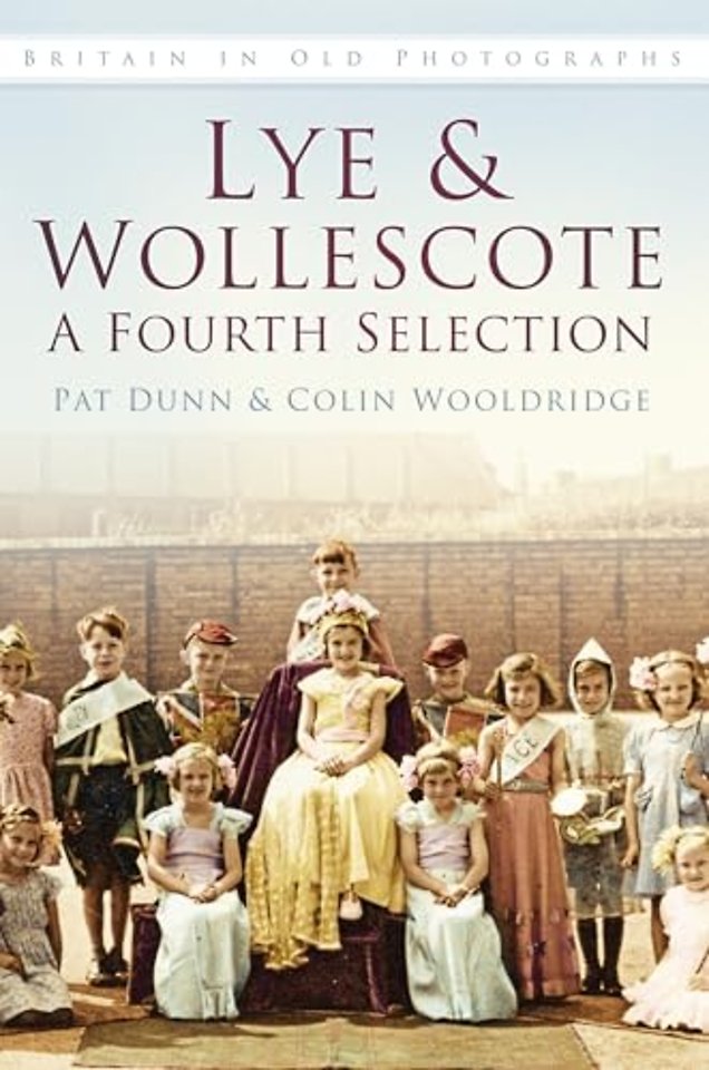 Lye and Wollescote: A Fourth Selection