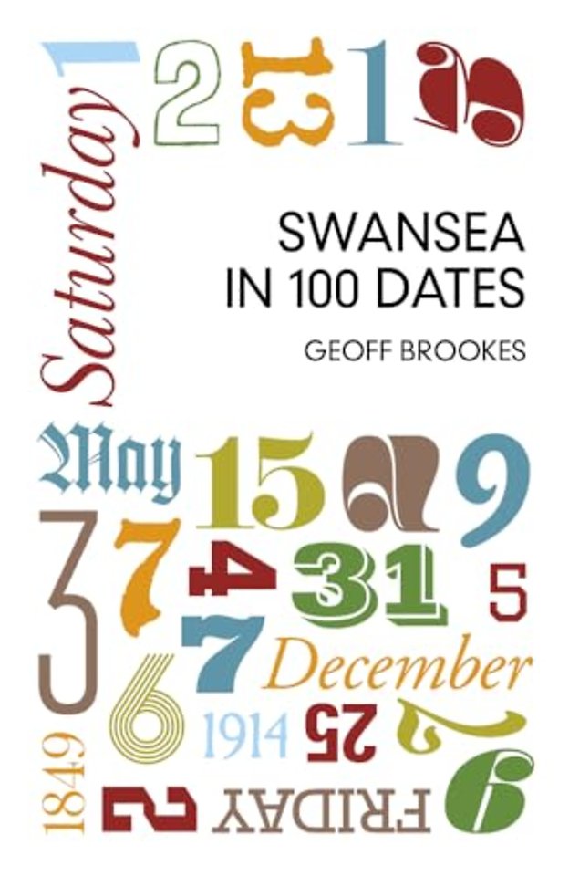 Swansea in 100 Dates