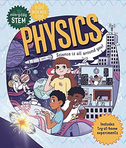 Everyday STEM Science – Physics