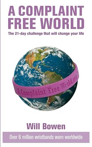 A Complaint Free World