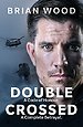 Double Crossed Double Crossed