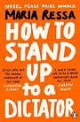 How to Stand Up to a Dictator