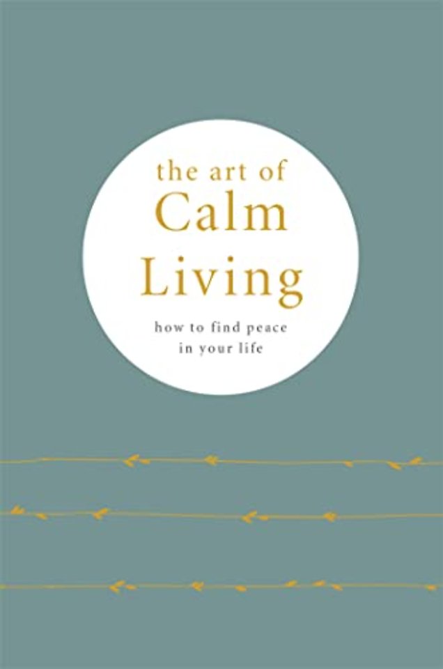 The Art of Calm Living