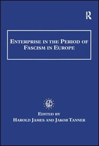 Enterprise in the Period of Fascism in Europe