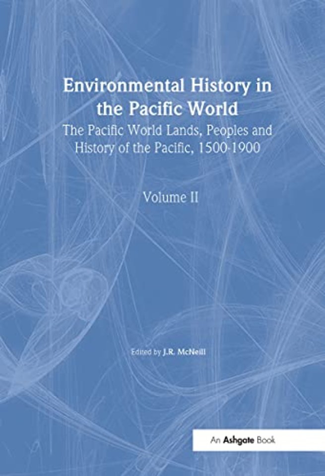 Pacific World: Lands, Peoples and History of the Pacific, 1500-1900