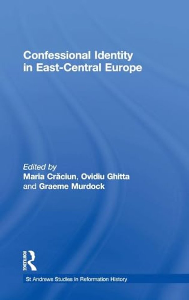 Confessional Identity in East-Central Europe