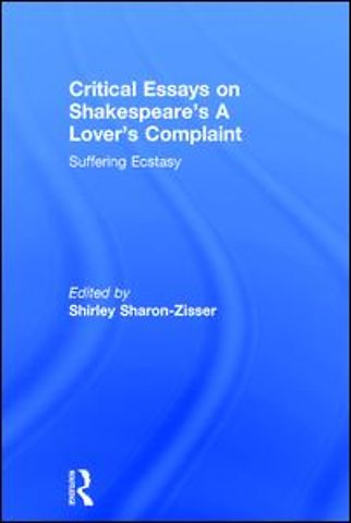 Critical Essays on Shakespeare's A Lover's Complaint