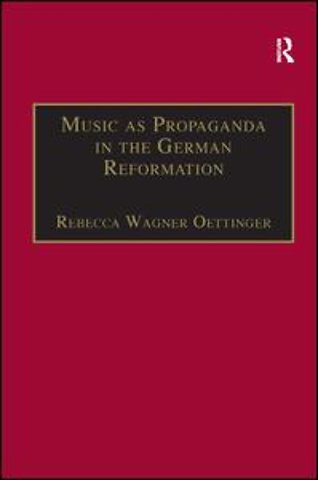 Music as Propaganda in the German Reformation