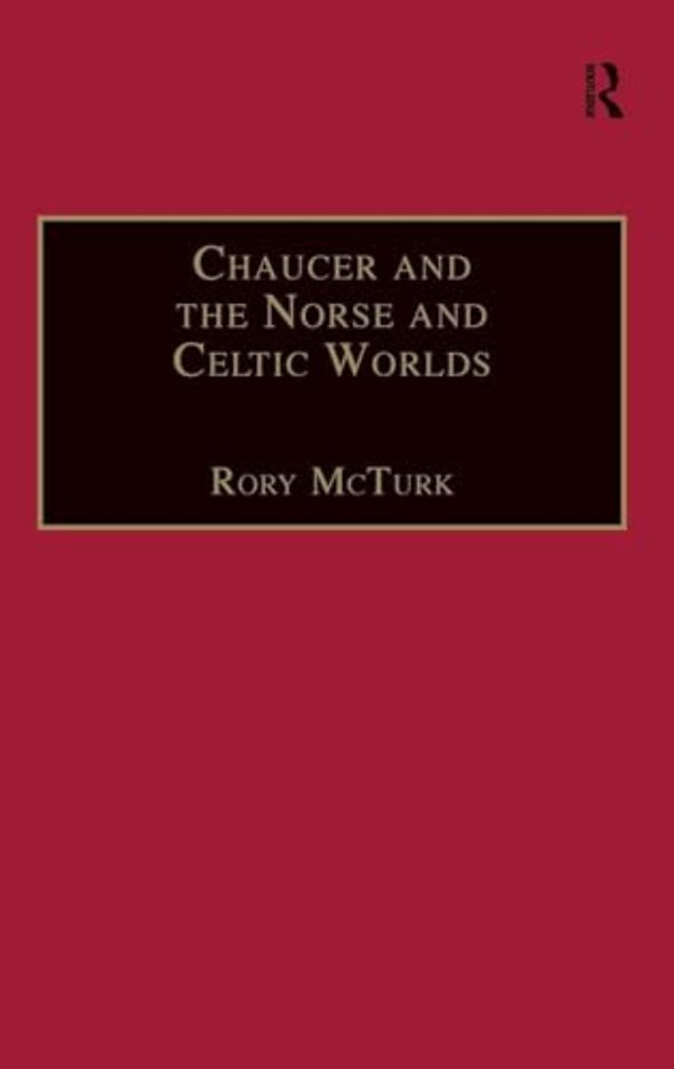 Chaucer and the Norse and Celtic Worlds