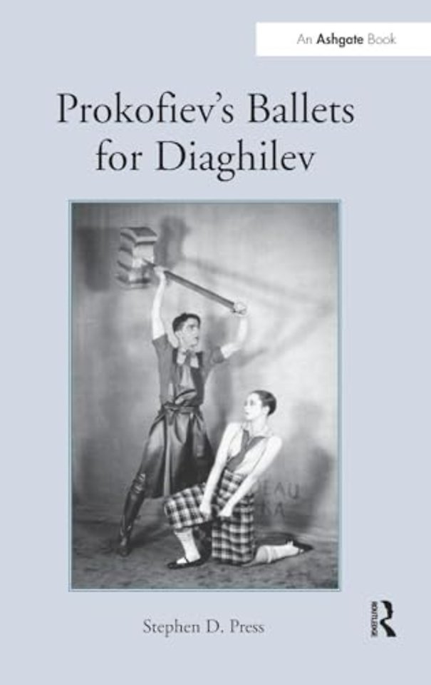 Prokofiev's Ballets for Diaghilev