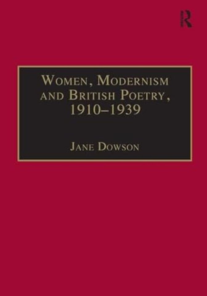 Women, Modernism and British Poetry, 1910–1939