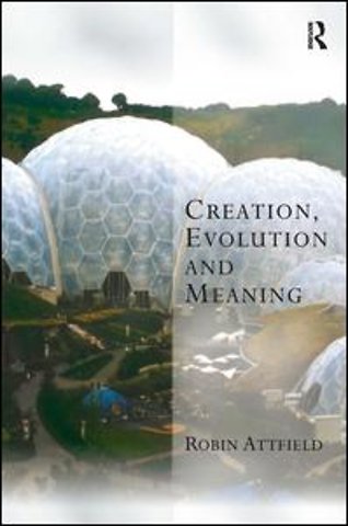 Creation, Evolution and Meaning