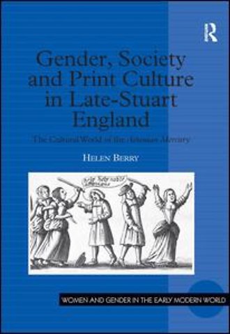 Gender, Society and Print Culture in Late-Stuart England