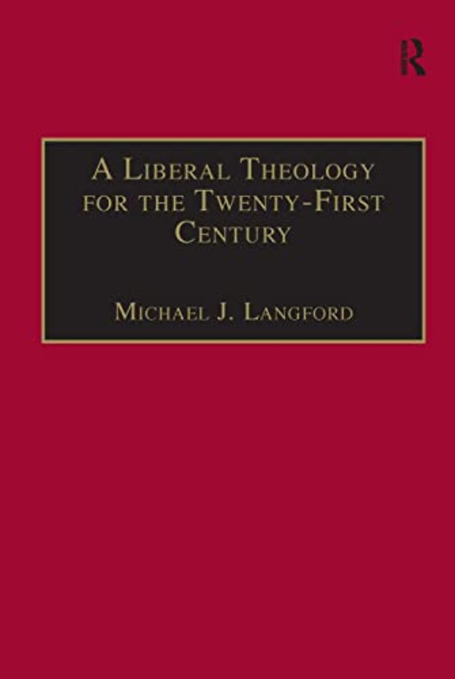 Liberal Theology for the Twenty-First Century