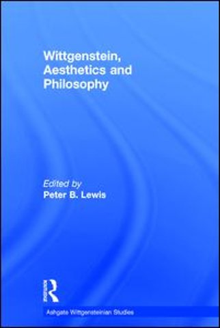 Wittgenstein, Aesthetics and Philosophy